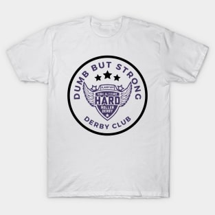 Dumb but Strong Derby Club T-Shirt